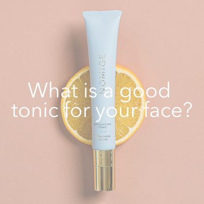 What is a good tonic for your face?